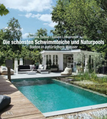 Die schönsten Schwimmteiche und Naturpools