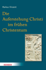 Die Auferstehung Christi im frühen Christentum