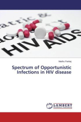 Spectrum of Opportunistic Infections in HIV disease
