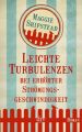 Leichte Turbulenzen bei erhöhter Strömungsgeschwindigkeit