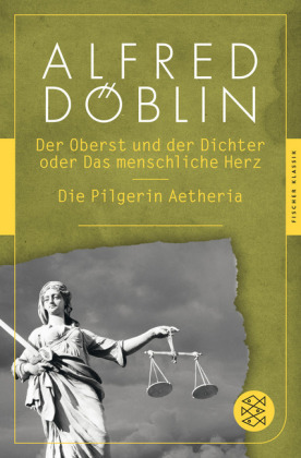 Der Oberst und der Dichter oder Das menschliche Herz / Die Pilgerin Aetheria