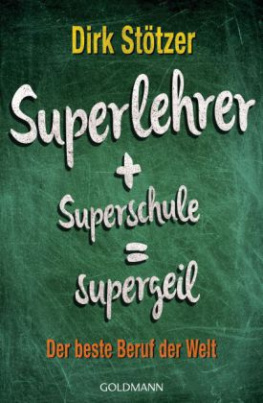 Superlehrer + Superschule = supergeil