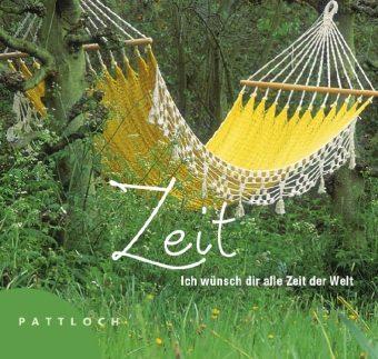 Zeit - Ich wünsche dir alle Zeit der Welt