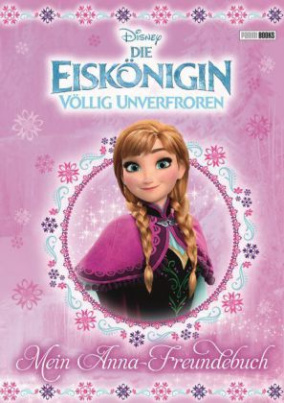 Disney Die Eiskönigin: Mein Anna-Freundebuch