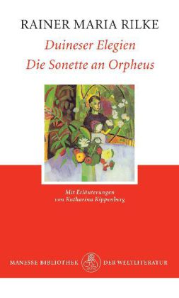 Duineser Elegien. Die Sonette an Orpheus