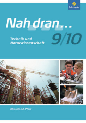 9./10. Schuljahr, Technik und Naturwissenschaft, Arbeitsheft