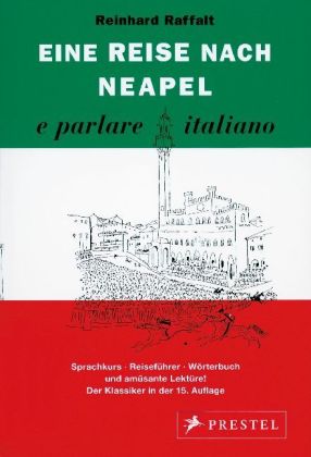 Eine Reise nach Neapel . . . e parlare italiano