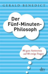 Der Fünf-Minuten-Philosoph