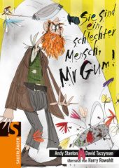 Sie sind ein schlechter Mensch, Mr Gum!