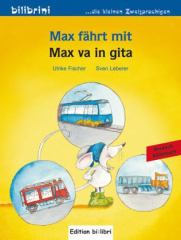 Max fährt mit, Deutsch-Italienisch. Max va in gita