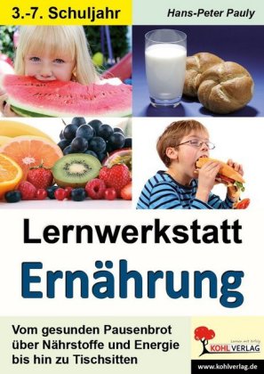 Lernwerkstatt Ernährung in der Schule