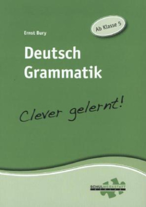 Deutsch Grammatik - Clever gelernt!