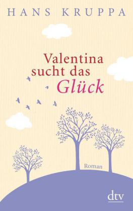 Valentina sucht das Glück