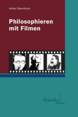 Philosophieren mit Filmen