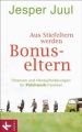 Aus Stiefeltern werden Bonus-Eltern