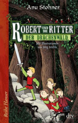 Robert und die Ritter, Der Drachenwald