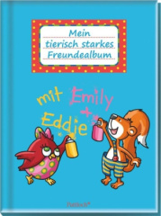 Emily & Eddie: Mein tierisch starkes Freunde-Album