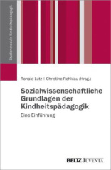 Sozialwissenschaftliche Grundlagen der Kindheitspädagogik