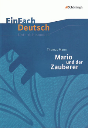 Thomas Mann 'Mario und der Zauberer'