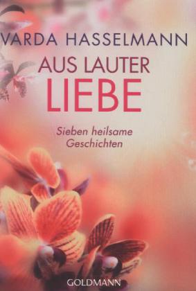 Aus lauter Liebe