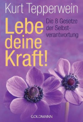 Lebe deine Kraft!