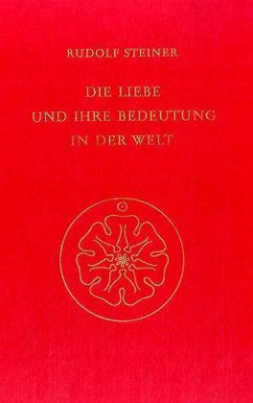 Die Liebe und ihre Bedeutung in der Welt