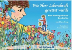 Wie Herr Lebenskraft gerettet wurde, m. 1 Audio-CD