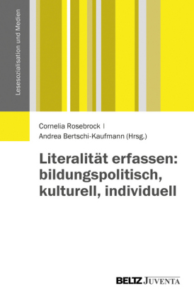 Literalität erfassen: bildungspolitisch, kulturell, individuell