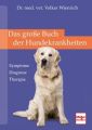 Das große Buch der Hundekrankheiten