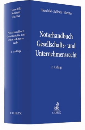 Notarhandbuch Gesellschafts- und Unternehmensrecht